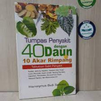 TUMPAS PENYAKIT DENGAN 40 DAUN DAN 10 AKAR