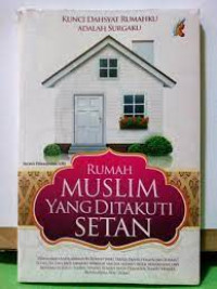 RUMAH MUSLIM YANG DITAKUTI SETAN