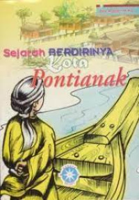 SEJARAH BERDIRINYA KOTA PONTIANAK