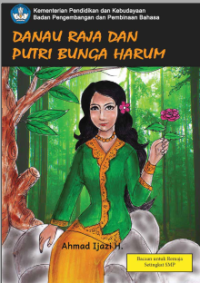 DANAU RAJA DAN PUTRI BUNGA HARUM