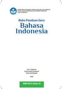 BUKU PANDUAN GURU: BAHASA INDONESIA SMP KELAS IX