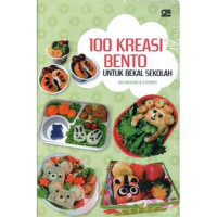 100 KREASI BENTO UNTUK BEKAL SEKOLAH
