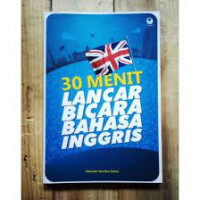 30 MENIT LANCAR BICARA BAHASA INGGRIS