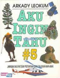 AKU INGIN TAHU #5