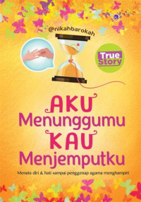 AKU MENUNGGUMU KAU MENJEMPUTKU
