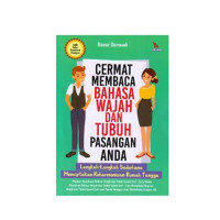 CERMAT MEMBACA BAHASA WAJAH DAN TUBUH PASANGAN ANDA
