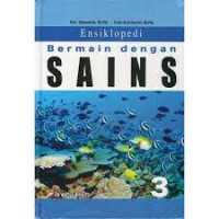 ENSIKLOPEDI BERMAIN DENGAN SAINS JILID 3