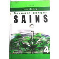 ENSIKLOPEDI BERMAIN DENGAN SAINS JILID 4