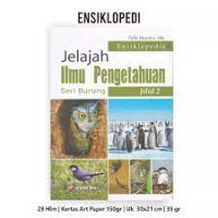 ENSIKLOPEDIA JELAJAH ILMU PENGETAHUAN SERI BURUNG