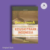 ENSIKLOPEDIA KESUSASTRAAN INDONESIA