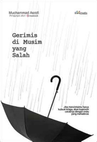 GERIMIS DI MUSIM YANG SALAH