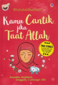 KAMU CANTIK JIKA TAAT ALLAH