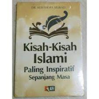 KISAH-KISAH ISLAMI PALING INSPIRATIF SEPANJANG MASA