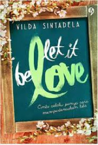LET IT BE LOVE