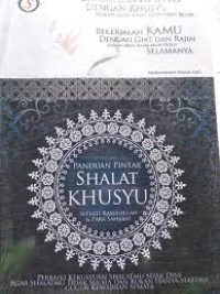 PANDUAN SHALAT KHUSYU SEPERTI RASULULLAH