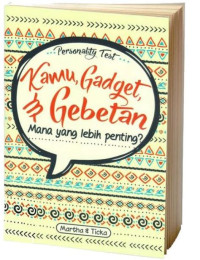 PERSONALITY TEST: KAMU, GADGET, DAN GEBETAN