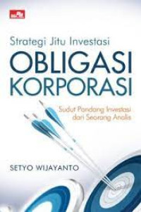 STRATEGI JITU INVESTASI OBLIGASI KORPORASI