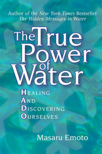 THE TRUE POWER OF WATER