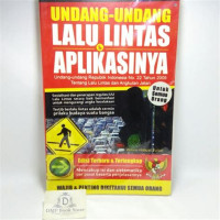 UNDANG-UNDANG LALU LINTAS DAN APLIKASINYA